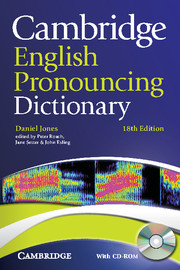 Cambridge English Pronouncing Dictionary, 18th edition