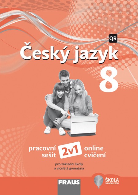 Český jazyk 8 – nová generace 2v1 - hybridní pracovní sešit (Fraus)