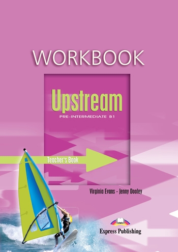 Upstream Pre-Intermediate B1 - Teacher´s Workbook (overprinted)