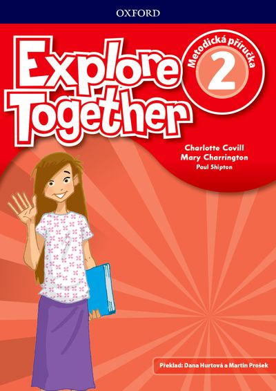 Explore Together 2 Teacher's Book CZ
