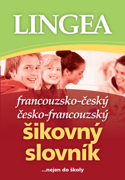 Francouzsko-český česko-francouzský šikovný slovník Lingea