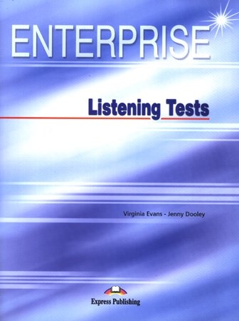 Enterprise 1, 2, 3, Plus, 4 Listening Tests - Test Book - photocopiable