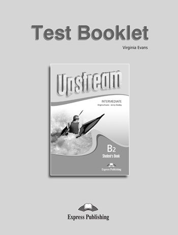 Upstream Intermediate B2 (Revised) - test booklet