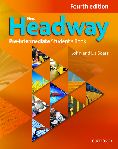 New Headway 4th edition Pre-Intermediate Student's Book