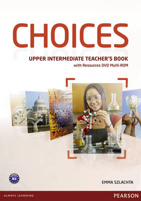 Choices Upper-Intermediate Teachers Book & Multi-ROM Pack