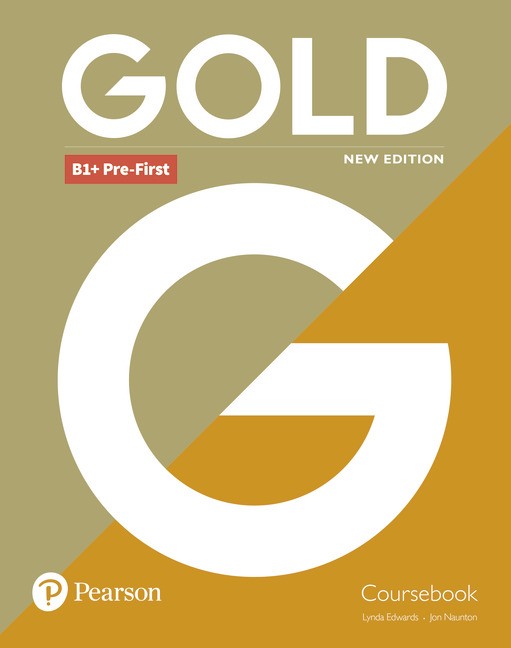Gold B1+ Pre-First 2018 Coursebook
