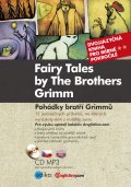 Pohádky bratří Grimmů - Fairy Tales by The Brothers Grimm + CD MP3