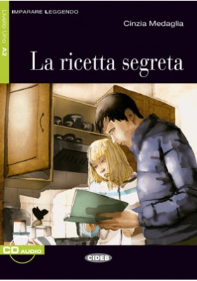 La ricetta segreta + CD (livello 1)