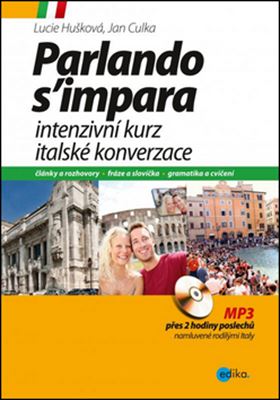 Intenzivní kurz italské konverzace + CD (Parlando s´impara)