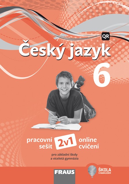 Český jazyk 6 – nová generace 2v1 - hybridní pracovní sešit (Fraus)