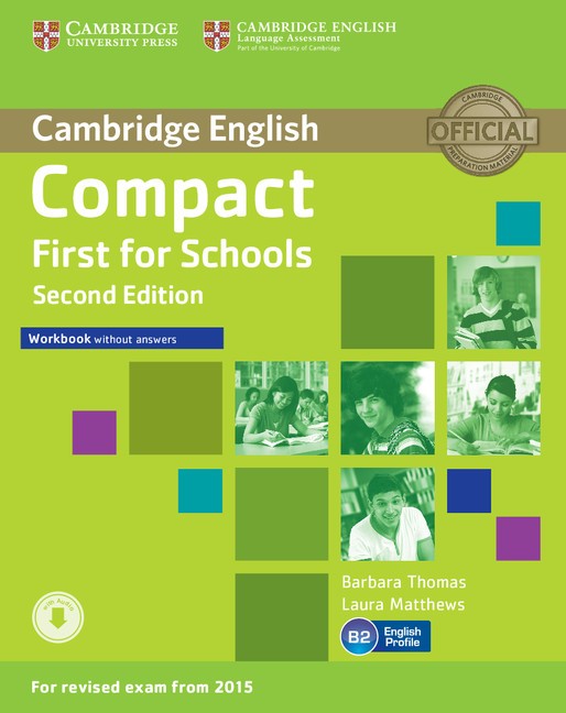 Compact First for Schools Workbook without Answers with Audio (2nd)