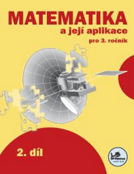 Matematika a její aplikace 3 - 2. díl