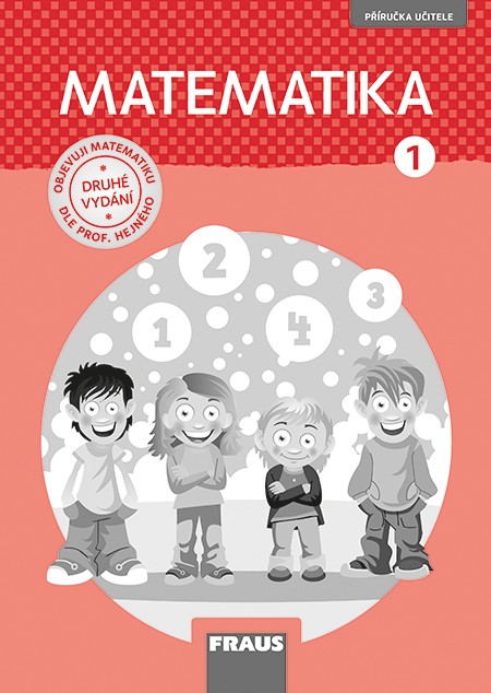 Matematika 1 – dle prof. Hejného – nová generace - příručka učitele