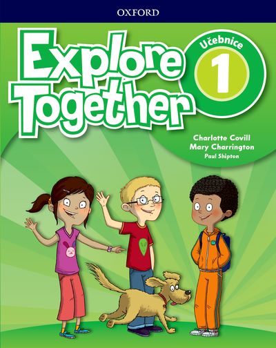 Explore Together 1 Student's Book CZ