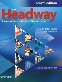 New Headway 4th Intermediate Maturita Student´s Book