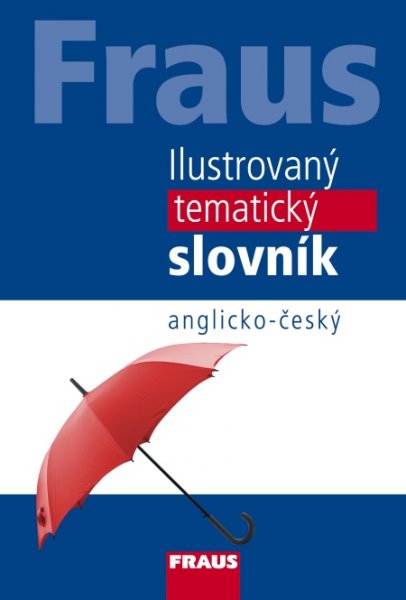 Fraus Ilustrovaný tematický slovník anglicko-český, 3. vydání