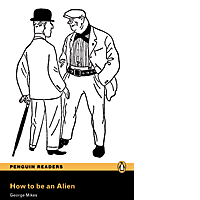 How to be an Alien + CD MP3 (Penguin Readers - Level 3)