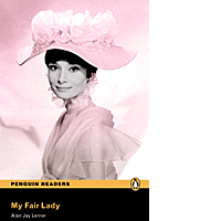 My Fair Lady + CD MP3 (Penguin Readers - Level 3)