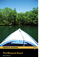 The Mosquito Coast + CD (Penguin Readers - Level 4)