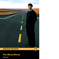 The Road Ahead (Penguin Readers - Level 3)